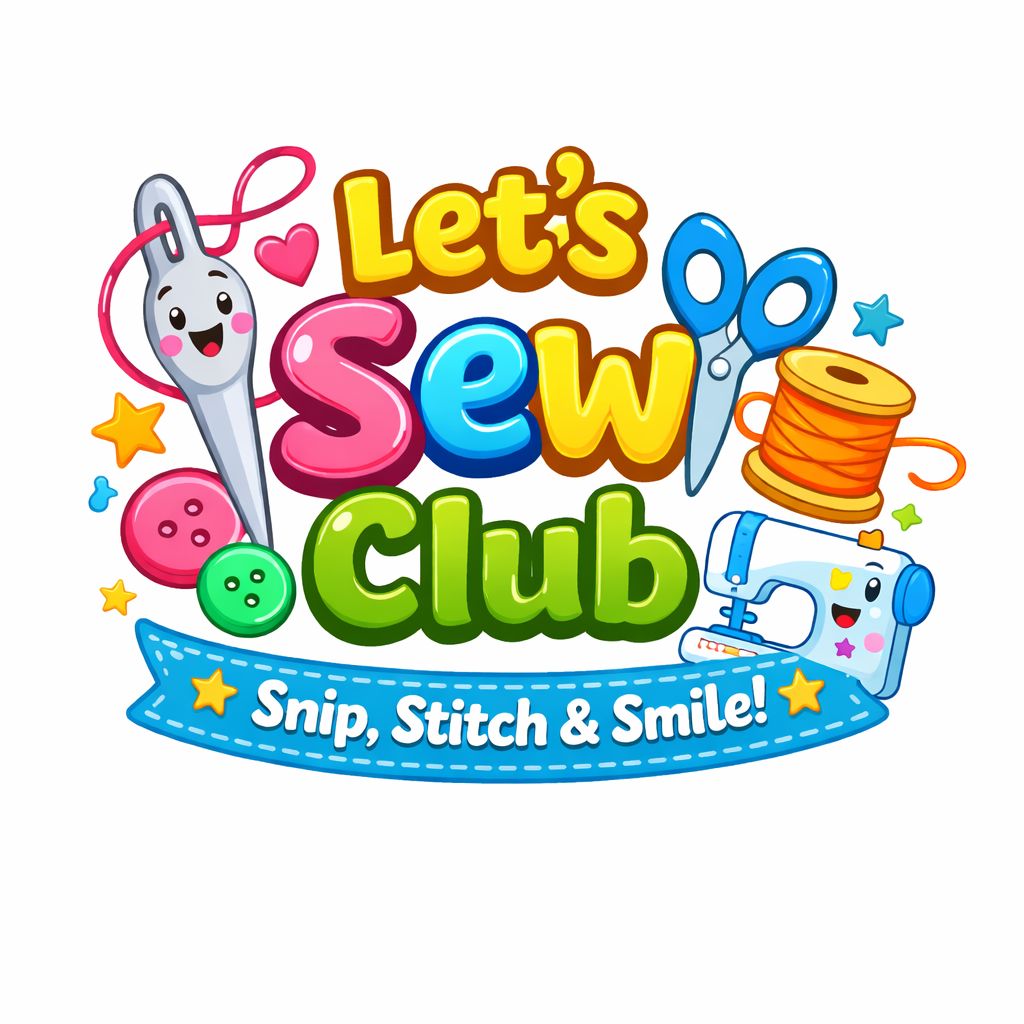 Let's Sew Club - Snip, Stitch & Smile!